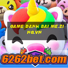 game danh bai me.zing.vn