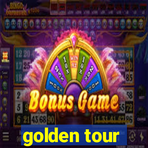 golden tour