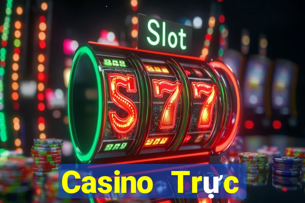 Casino Trực tiếp Thần Quay