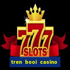 tren booi casino ku bet