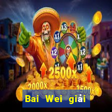 Bai Wei giải trí ll Đăng ký