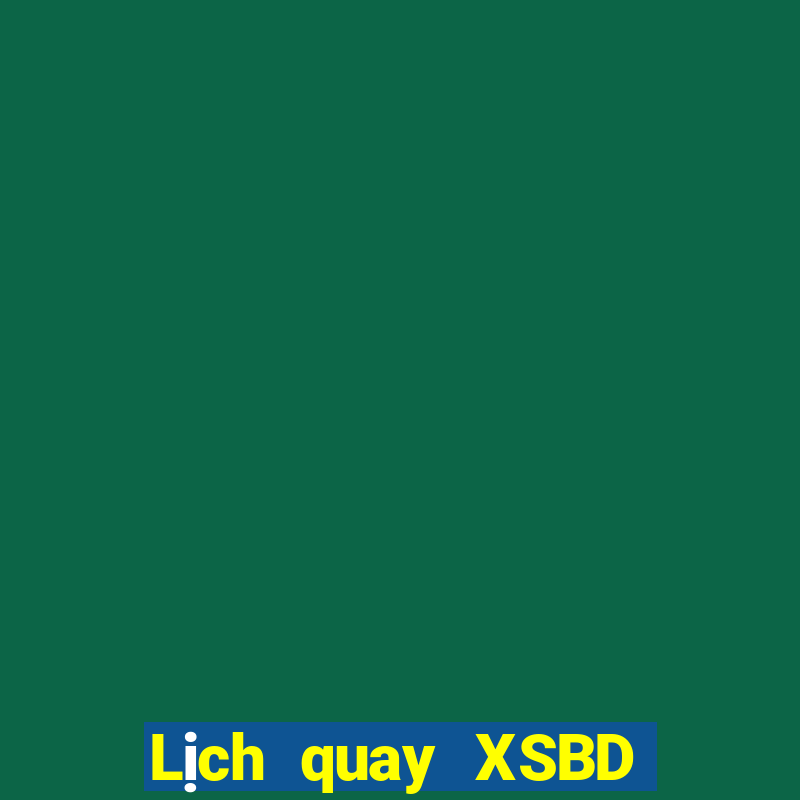 Lịch quay XSBD thứ Ba