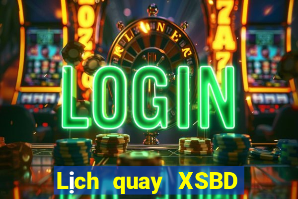 Lịch quay XSBD thứ Ba