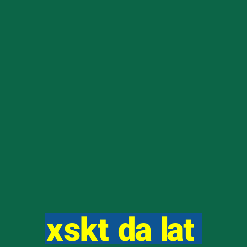 xskt da lat