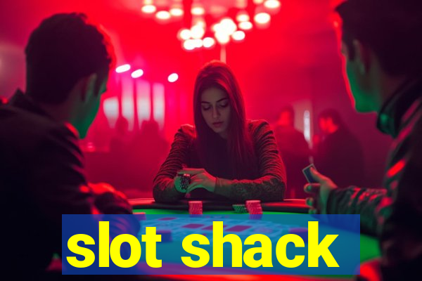 slot shack