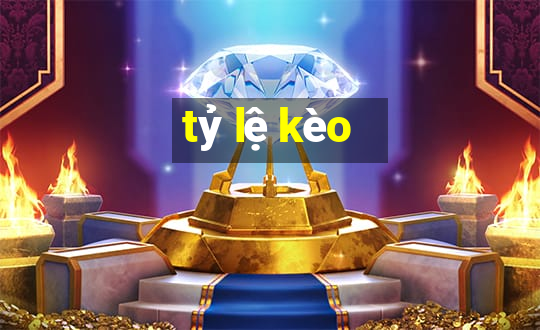 tỷ lệ kèo