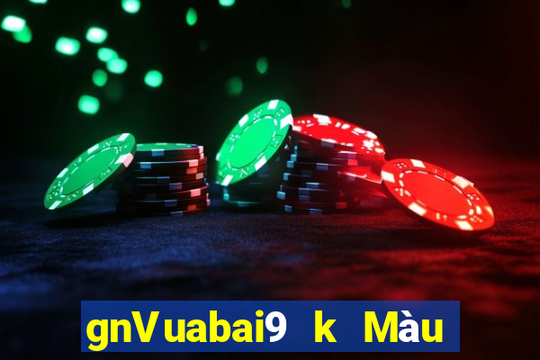 gnVuabai9 k Màu chính thức