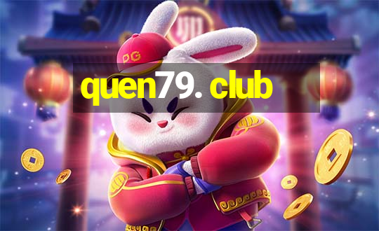 quen79. club