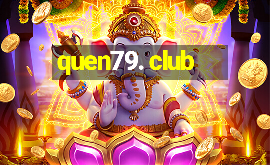 quen79. club