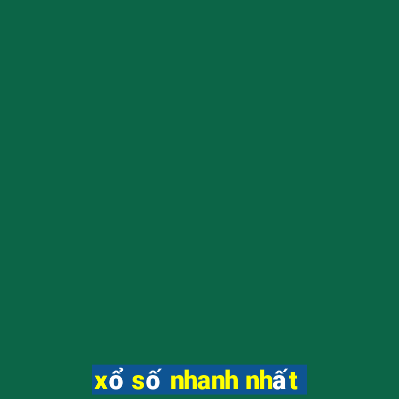 xổ số nhanh nhất