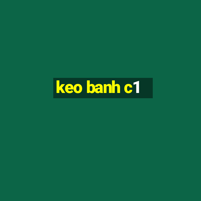 keo banh c1