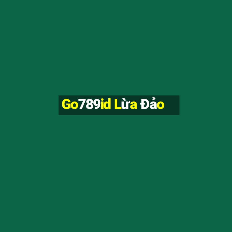 Go789id Lừa Đảo