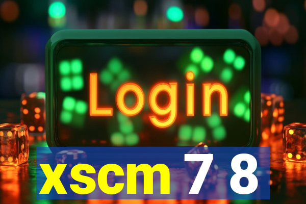 xscm 7 8