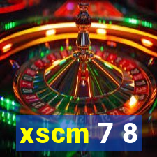 xscm 7 8