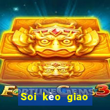 Soi kèo giao hữu hôm nay