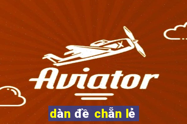 dàn đề chẵn lẻ