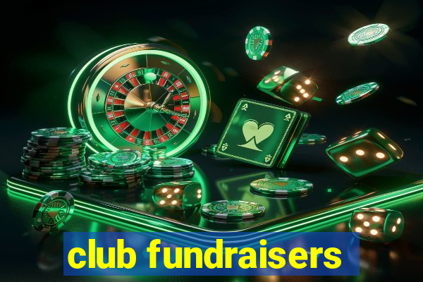 club fundraisers