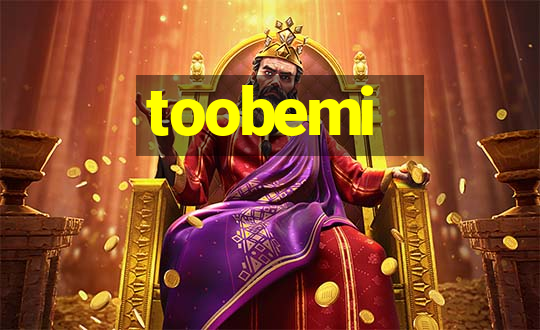 toobemi