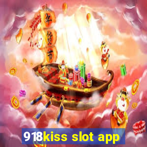 918kiss slot app