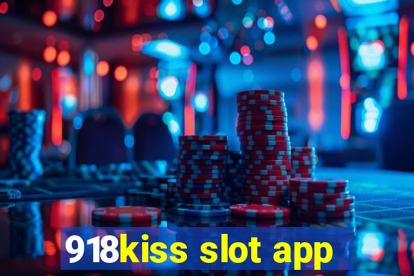 918kiss slot app