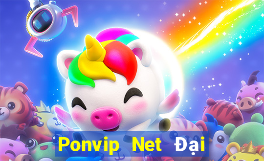 Ponvip Net Đại Lý Cấp 1 Game Bài