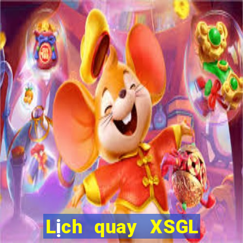 Lịch quay XSGL ngày 4