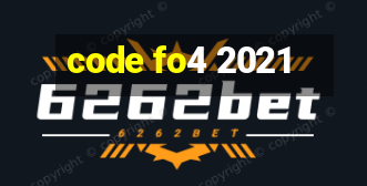 code fo4 2021