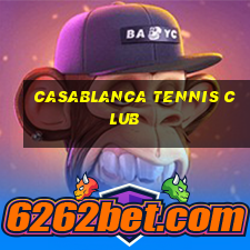 casablanca tennis club