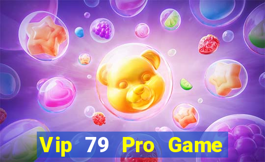 Vip 79 Pro Game Bài Slot Đổi Thưởng