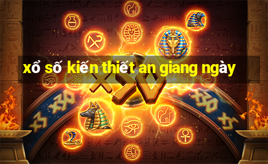 xổ số kiến thiết an giang ngày