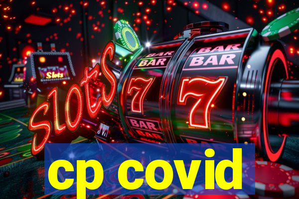 cp covid