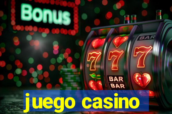 juego casino