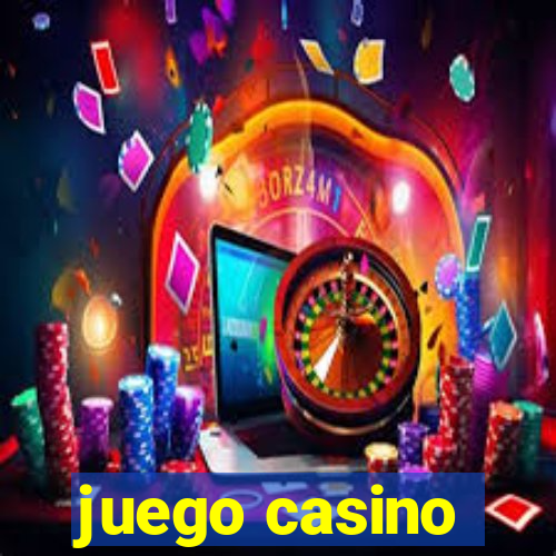 juego casino