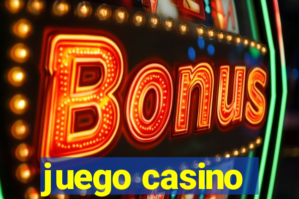 juego casino