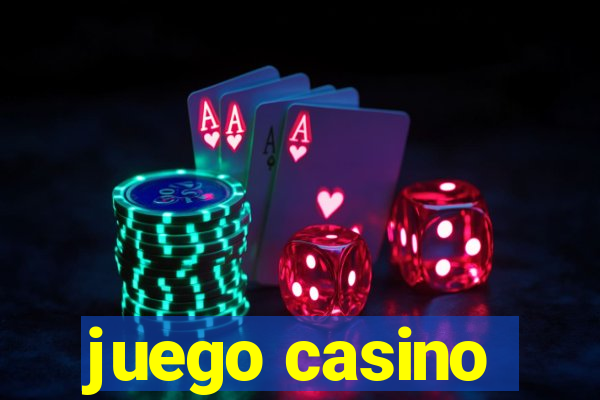 juego casino