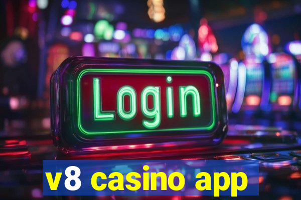 v8 casino app