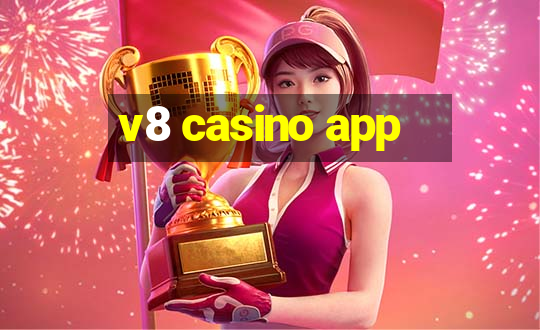 v8 casino app