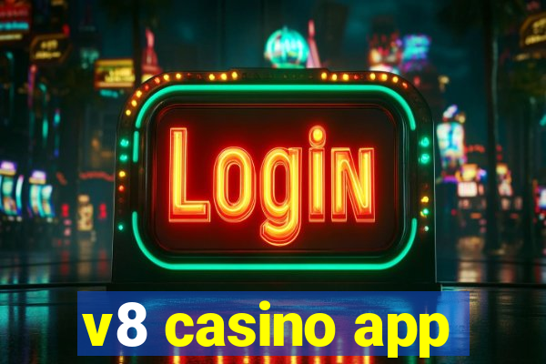 v8 casino app