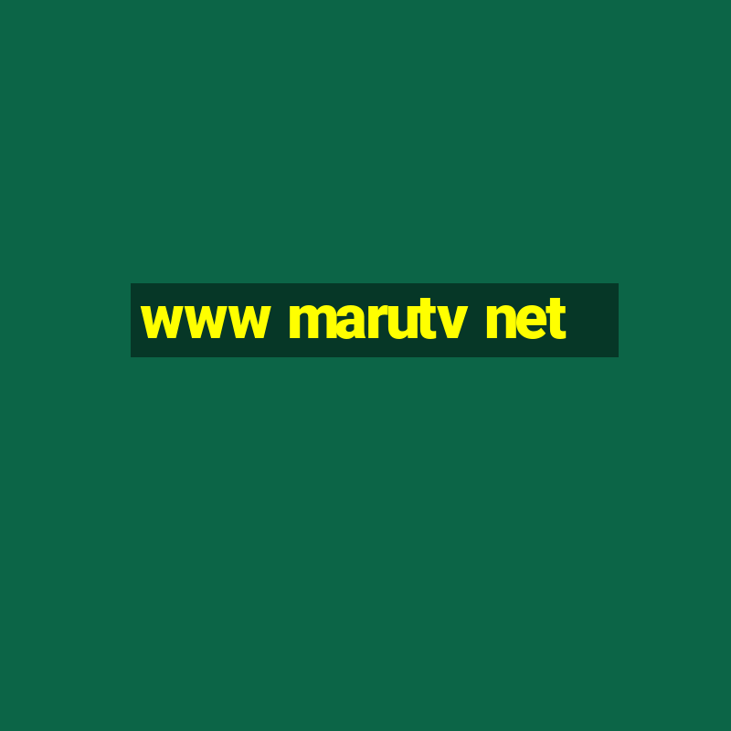 www marutv net