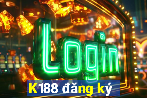 K188 đăng ký