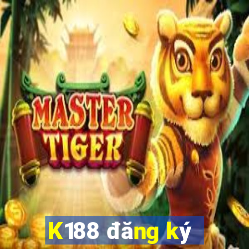 K188 đăng ký