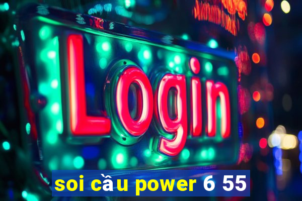 soi cầu power 6 55