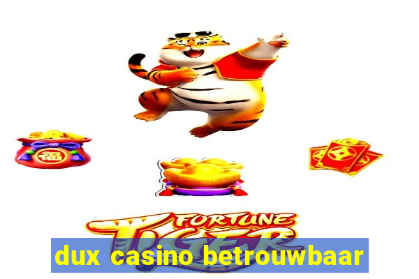 dux casino betrouwbaar