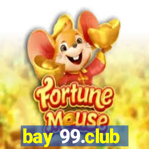 bay 99.club