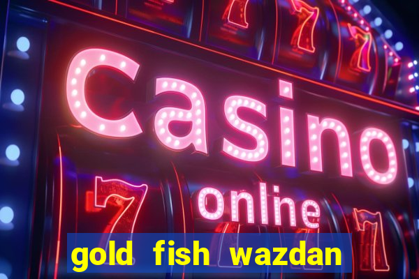 gold fish wazdan slot review