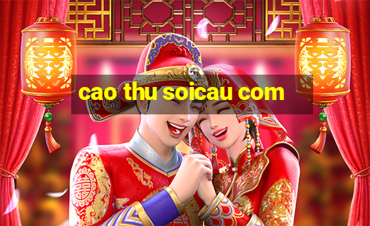 cao thu soicau com