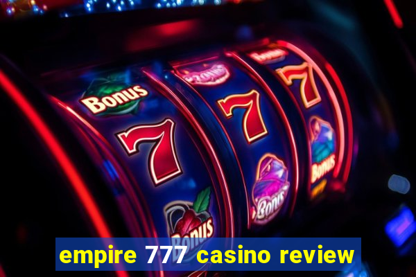 empire 777 casino review