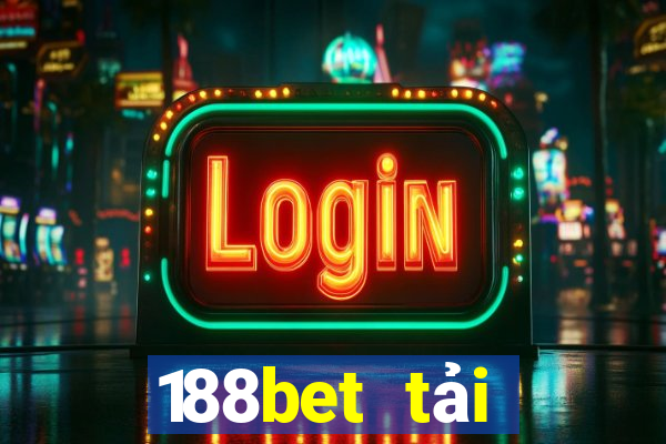 188bet tải xuống app