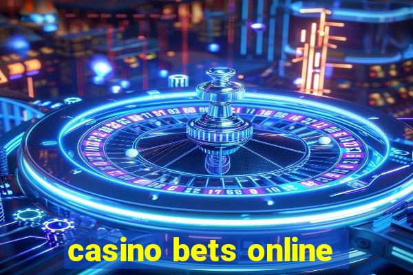 casino bets online