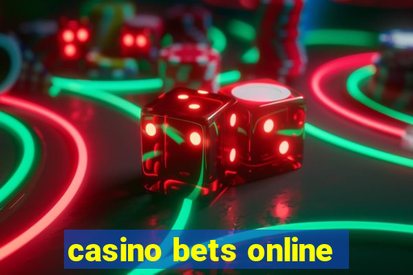 casino bets online